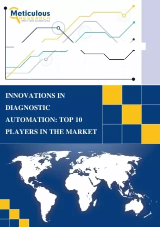 Innovations in Diagnostic Automation- Top 10 Players in the Market