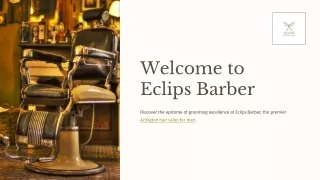 Eclips Barber Elevating Men's Grooming in Arlington