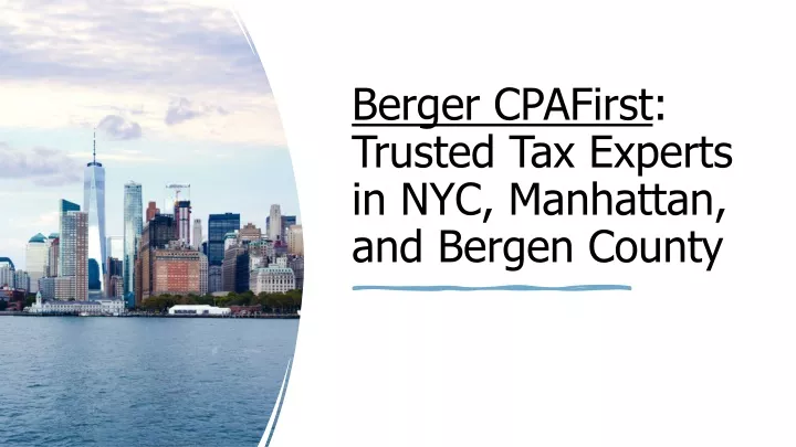 berger cpafirst trusted tax experts in nyc manhattan and bergen county