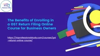 The Benefits of Enrolling in a GST Return Filing Online Course for Business Owners