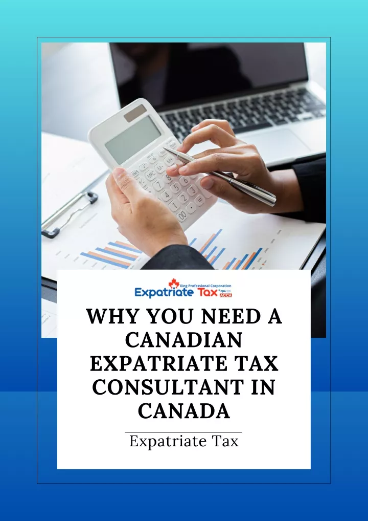 Ppt Why You Need A Canadian Expatriate Tax Consultant In Canada Powerpoint Presentation Id 4809