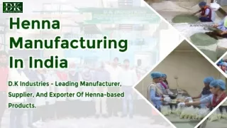 Henna Manufacturers In India PPT