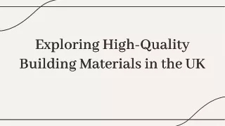 Exploring High-Quality Building Materials in the UK