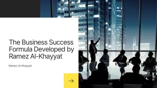 Entrepreneurial Visionary: Ramez Al-Khayyat's Journey Creating Successful Enterp