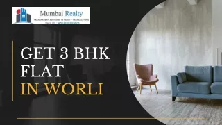 Get 3 BHK Flat In Worli