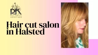 Hair cut salon in Halsted