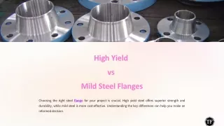 What Is The Difference Between High Yield Steel And Mild Steel Flanges?