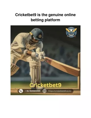 Cricketbet9 is the genuine online betting platform