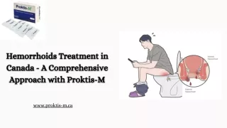 Hemorrhoids Treatment in Canada - A Comprehensive Approach with Proktis-M