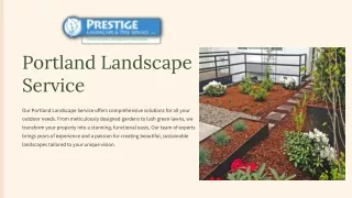 Transform Your Outdoor Space with Prestige Landscape's Portland Landscape Servic