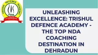 Best NDA Coaching Institutes in Dehradun - Trishul Defence Academy