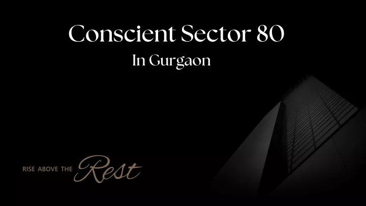 conscient sector 80 in gurgaon