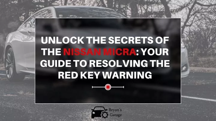 unlock the secrets of the nissan micra your guide