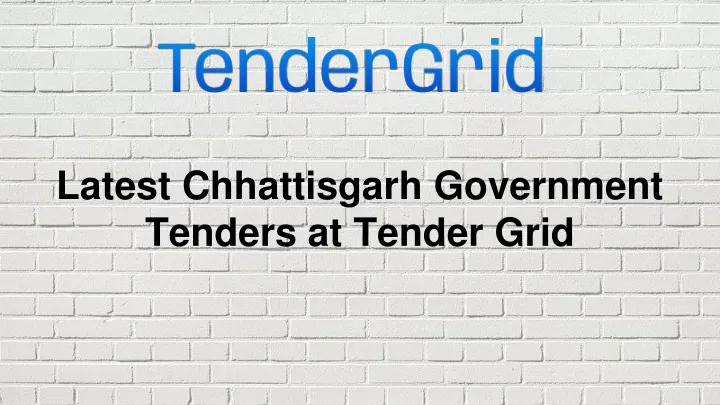 latest chhattisgarh government tenders at tender grid