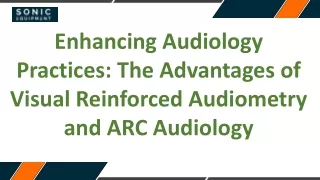 Enhancing Audiology Practices The Advantages of Visual Reinforced Audiometry and ARC Audiology
