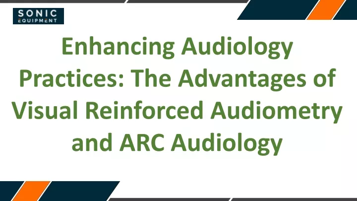 enhancing audiology practices the advantages