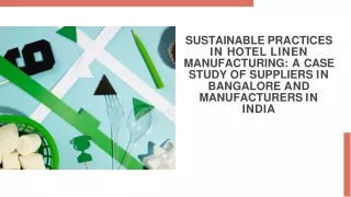 How do hotel linen manufacturers in India maintain sustainability in their production processe