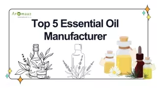 Top 5 Essential Oil Manufacturer.