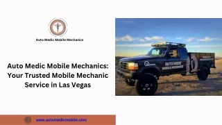 Auto Medic Mobile Mechanics - Your Reliable Mobile Mechanic in Las Vegas