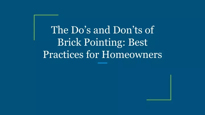 the do s and don ts of brick pointing best