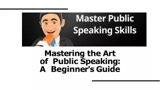 the art of public speaking a beginners guide