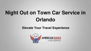 Night Out on Town Car Service in Orlando