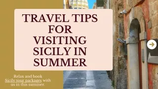 Travel Tips for Visiting Sicily in the Summer