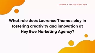 Driving Innovation: Laurence Thomas' Vision for Hey Ewe Marketing