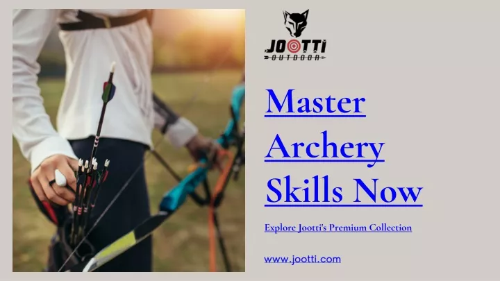master archery skills now