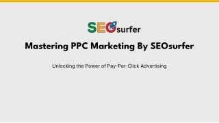 Mastering PPC Marketing By SEOsurfer