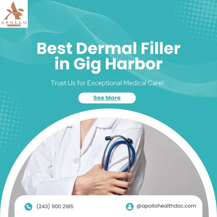 best dermal filler in gig harbor trust