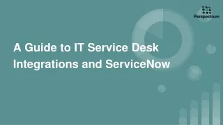 A Guide to IT Service Desk Integrations and ServiceNow