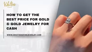 How To Get The Best Price For Gold & Gold Jewelry For Cash