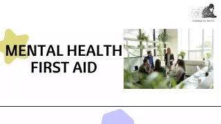 Explore the best Mental Health First Aid Course By Experts
