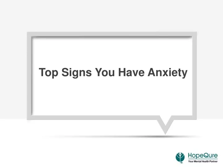 top signs you have anxiety