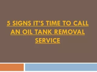 5 Signs It’s Time to Call an Oil Tank Removal Service