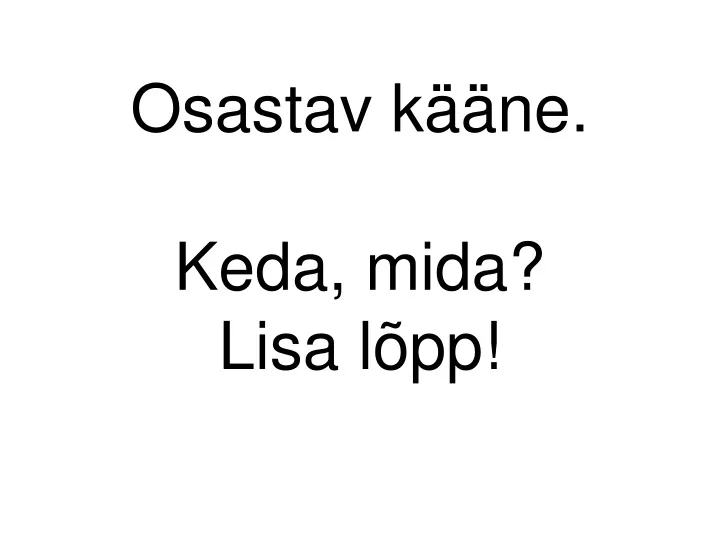 osastav k ne keda mida lisa l pp