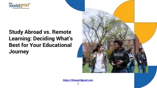 Study Abroad vs Remote Learning Deciding What Best for Your Educational Journey