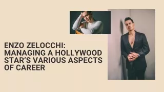 Enzo Zelocchi Managing a Hollywood Star’s Various Aspects of Career