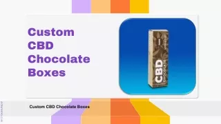 Chose The Right Custom CBD Chocolate Boxes