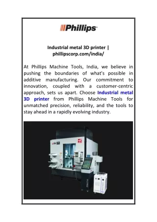 Industrial metal 3D printer  phillipscorp.com