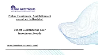 Prahim Investments - Best Retirement consultant in Ghaziabad