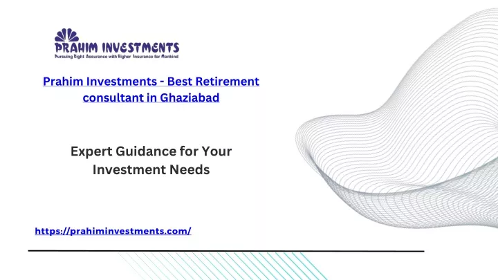 prahim investments best retirement consultant