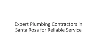 Expert Plumbing Contractors in Santa Rosa for Reliable Service