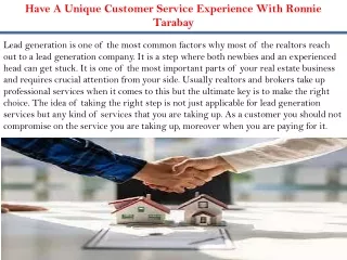 Have A Unique Customer Service Experience With Ronnie Tarabay