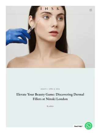 Elevate Your Beauty Game: Discovering Dermal Fillers at Ninski London