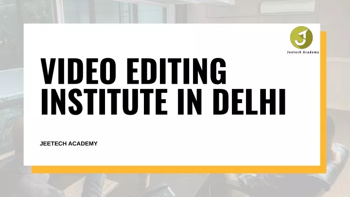 video editing institute in delhi