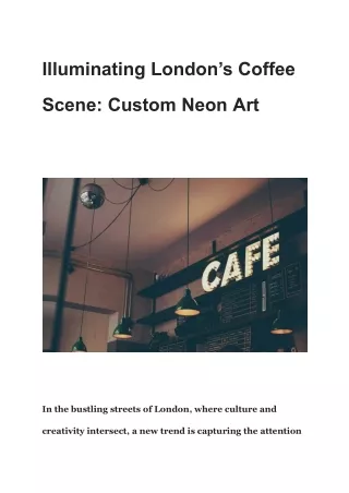 Illuminating London’s Coffee Scene_ Custom Neon Art