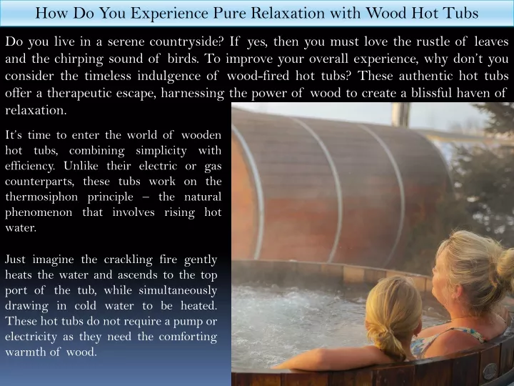 how do you experience pure relaxation with wood