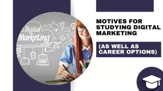Motives For Studying Digital Marketing